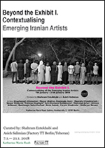 Beyond the Exhibit 314, Contextualising of the Emerging Iranian Artists, Exhibition 2nd March to 15st April 2018, KUNSTHALL 3.14, Bergen, Norway